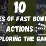 Types of Fast Bowling Actions